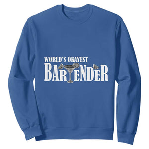 World's Okayest Bartender Sweatshirt TS09 Royal Blue Print Your Wear