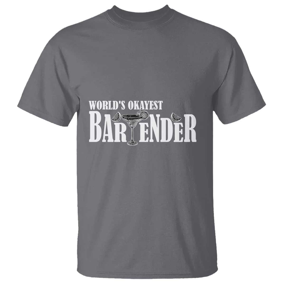 World's Okayest Bartender T Shirt TS09 Charcoal Print Your Wear