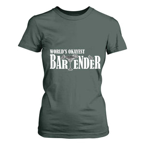 World's Okayest Bartender T Shirt For Women TS09 Dark Forest Green Print Your Wear