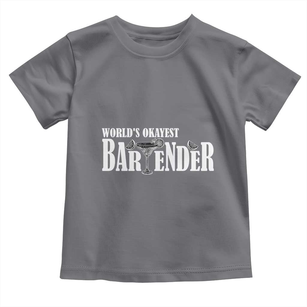 World's Okayest Bartender Toddler T Shirt TS09 Charcoal Print Your Wear