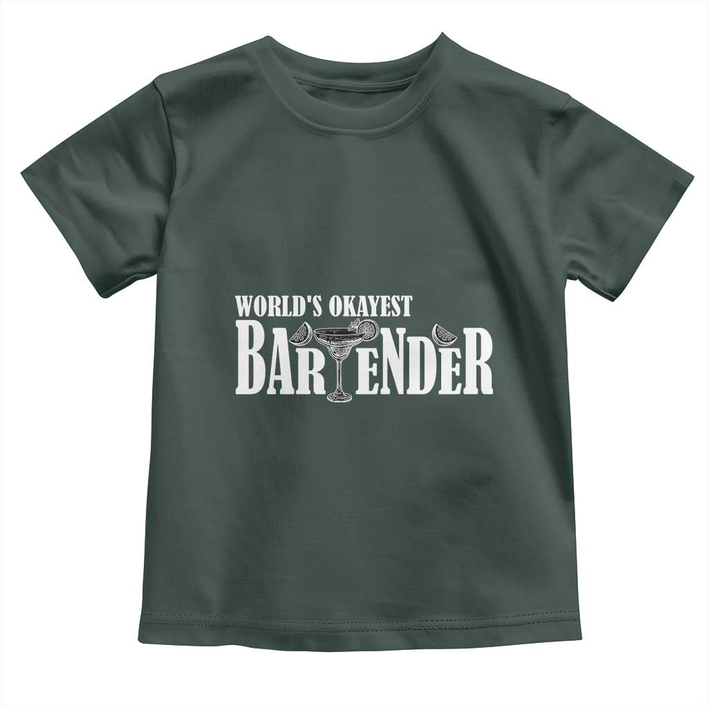 World's Okayest Bartender Toddler T Shirt TS09 Dark Forest Green Print Your Wear