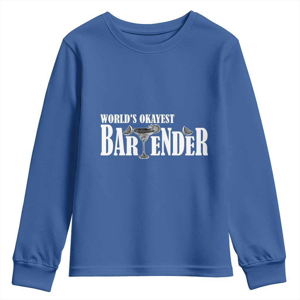 World's Okayest Bartender Youth Sweatshirt TS09 Royal Blue Print Your Wear