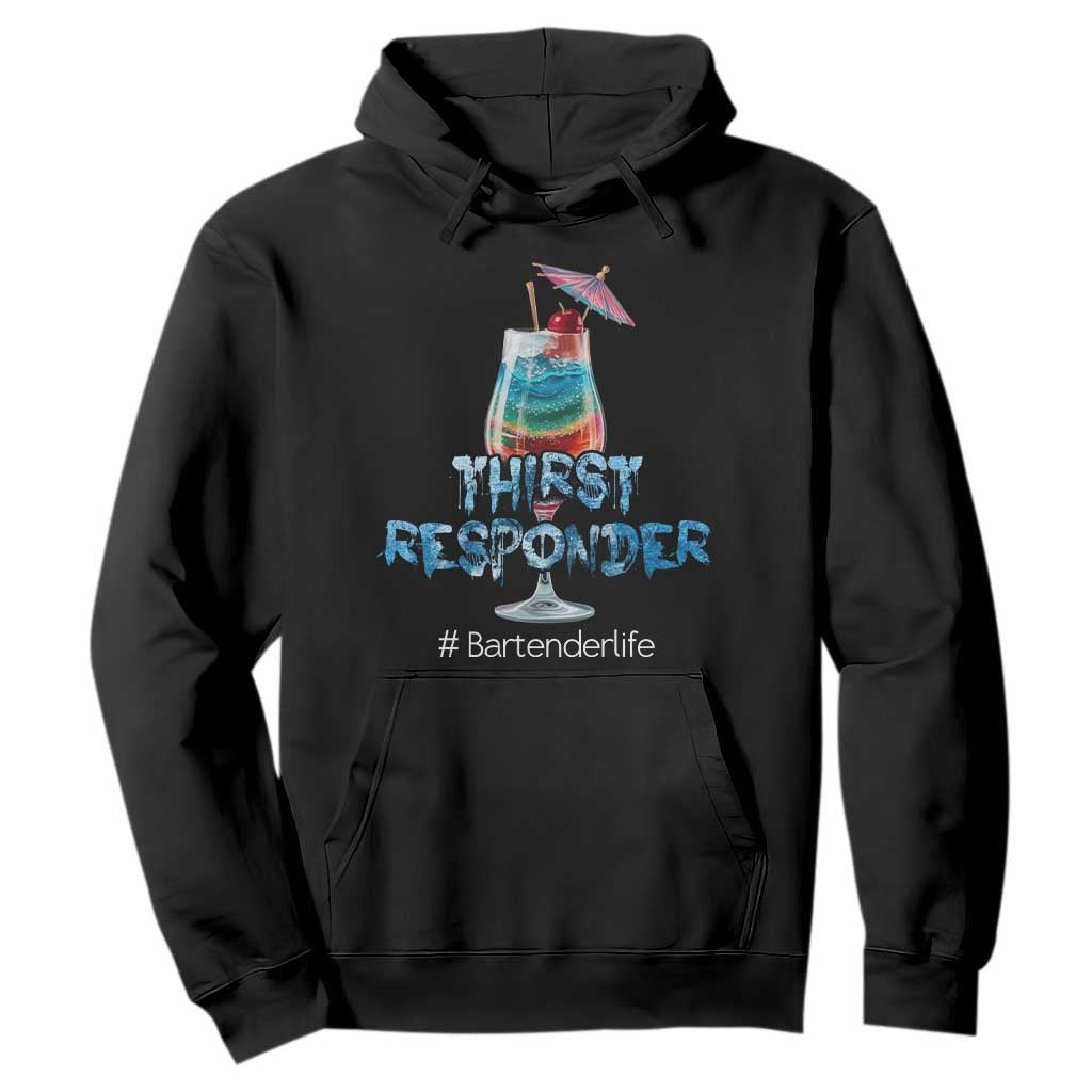 Funny Bartender Hoodie Thirst Responder Mixologists TS09 Black Print Your Wear
