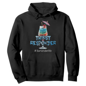 Funny Bartender Hoodie Thirst Responder Mixologists TS09 Black Print Your Wear