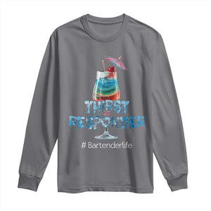 Funny Bartender Long Sleeve Shirt Thirst Responder Mixologists TS09 Charcoal Print Your Wear