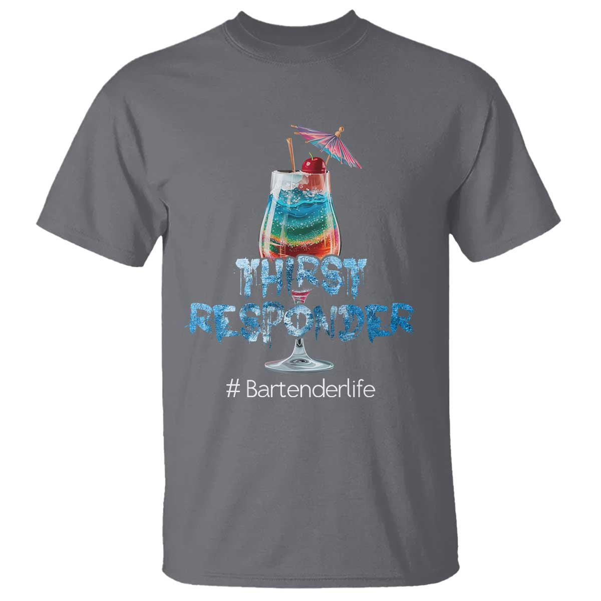 Funny Bartender T Shirt Thirst Responder Mixologists TS09 Charcoal Print Your Wear