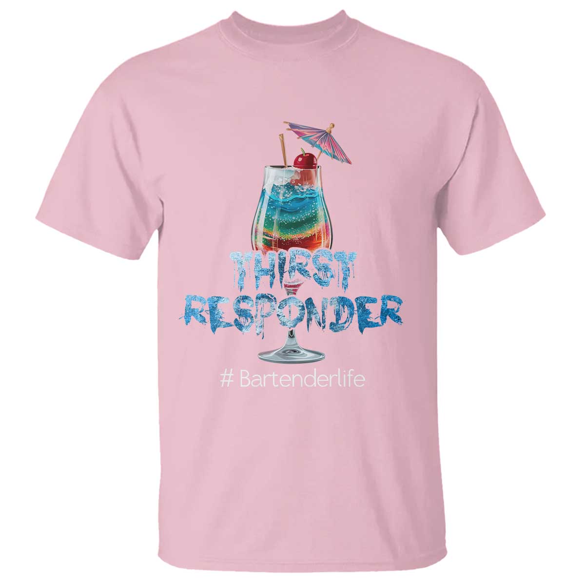 Funny Bartender T Shirt Thirst Responder Mixologists TS09 Light Pink Print Your Wear