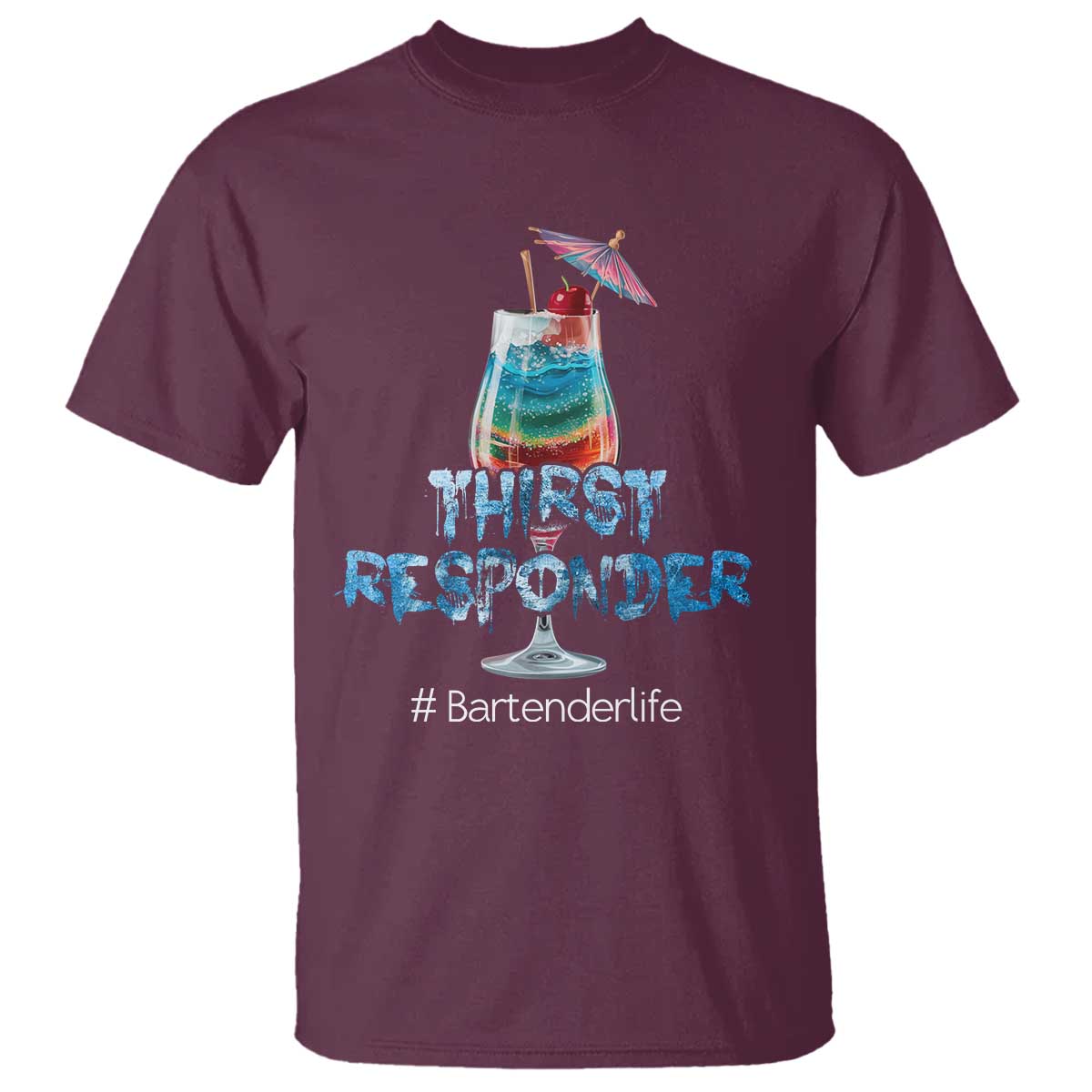 Funny Bartender T Shirt Thirst Responder Mixologists TS09 Maroon Print Your Wear
