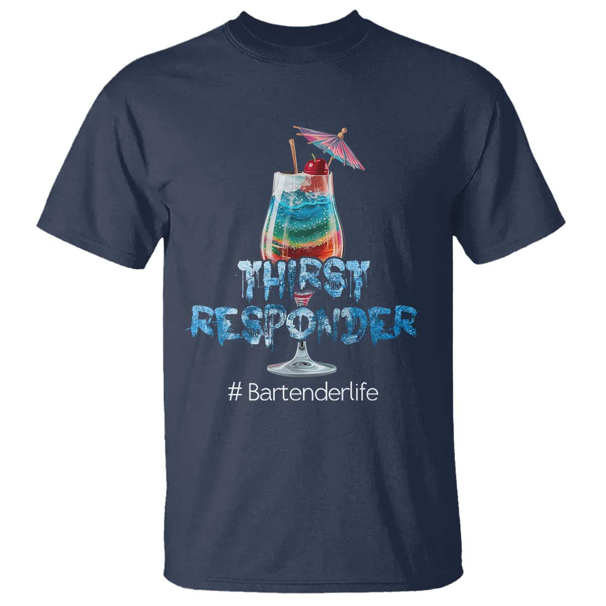 Funny Bartender T Shirt Thirst Responder Mixologists TS09 Navy Print Your Wear