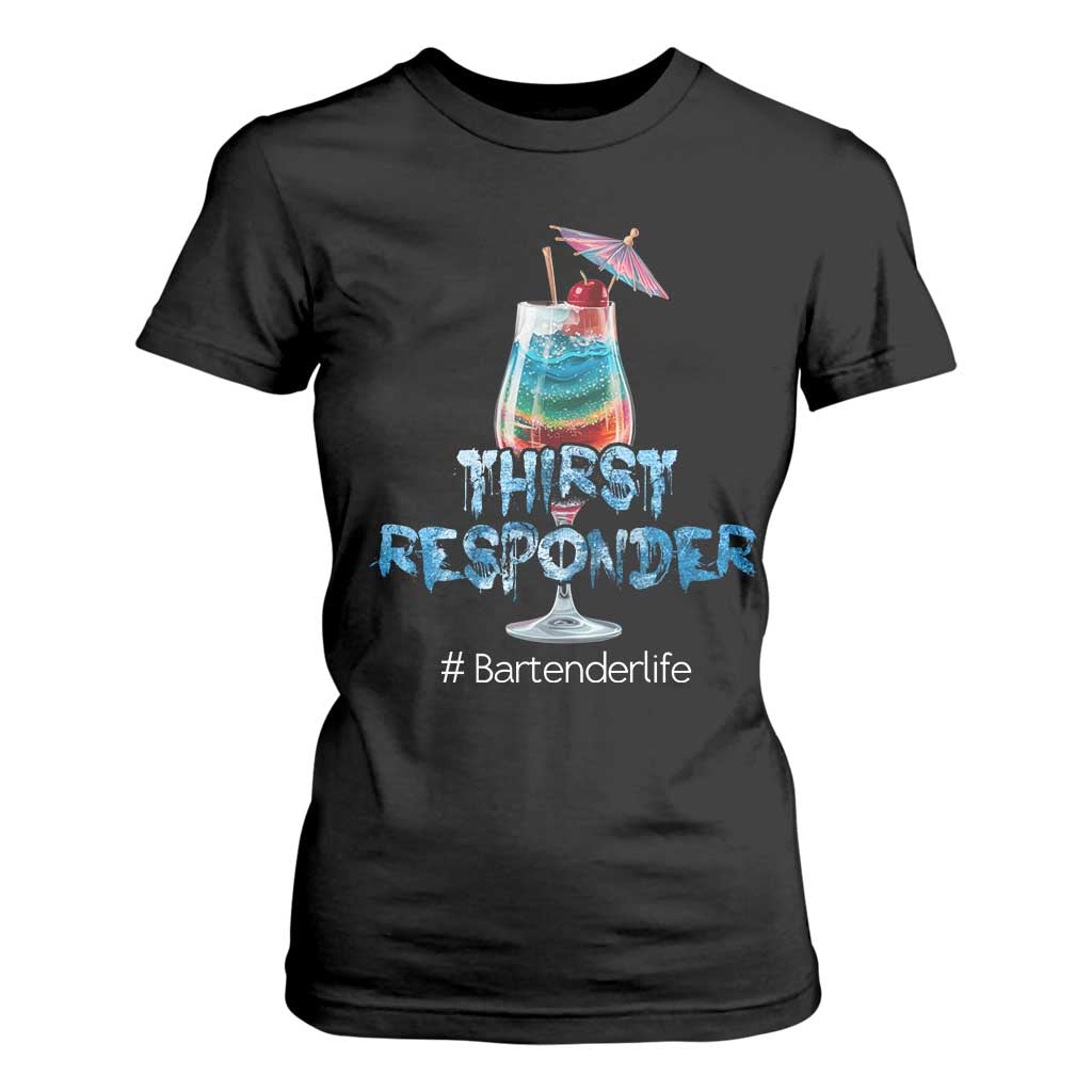 Funny Bartender T Shirt For Women Thirst Responder Mixologists TS09 Black Print Your Wear