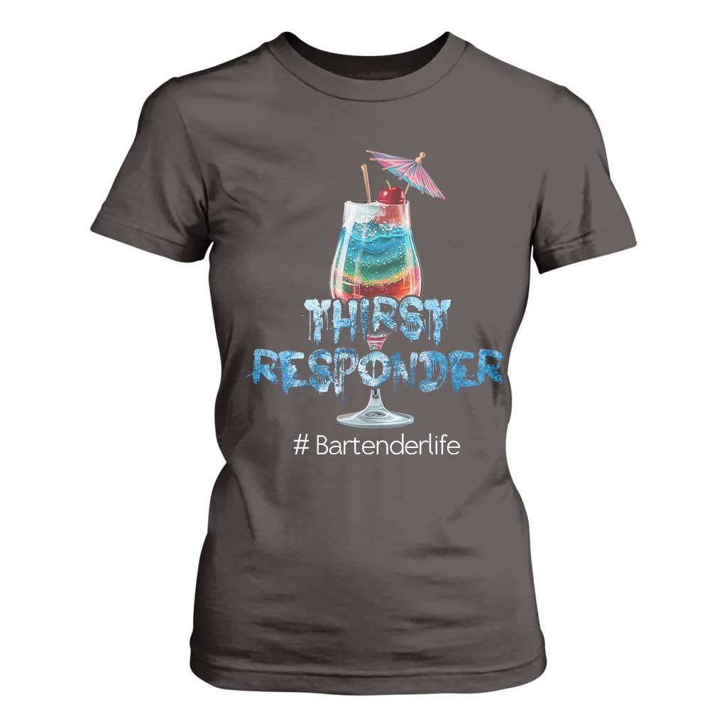Funny Bartender T Shirt For Women Thirst Responder Mixologists TS09 Dark Chocolate Print Your Wear