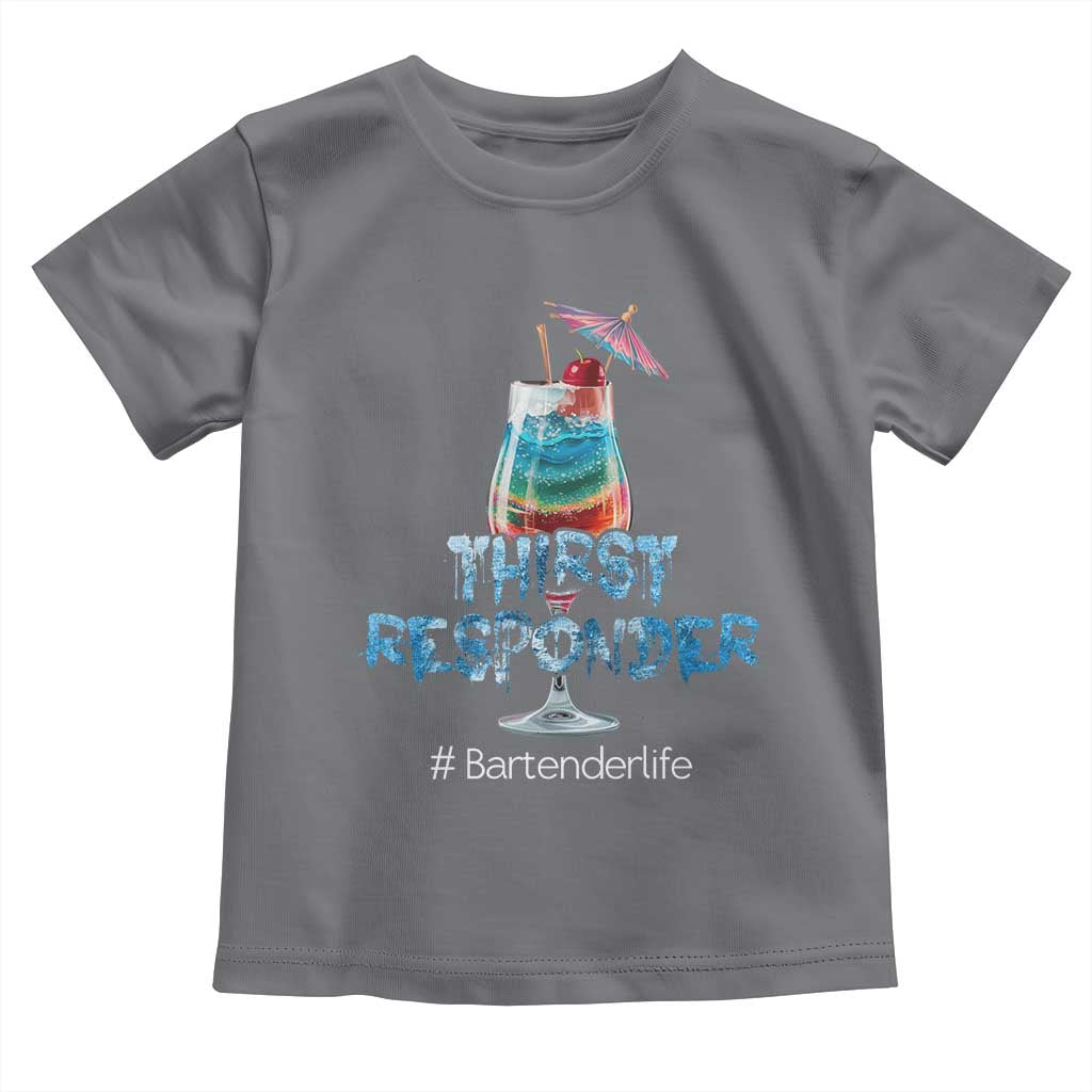 Funny Bartender Toddler T Shirt Thirst Responder Mixologists TS09 Charcoal Print Your Wear