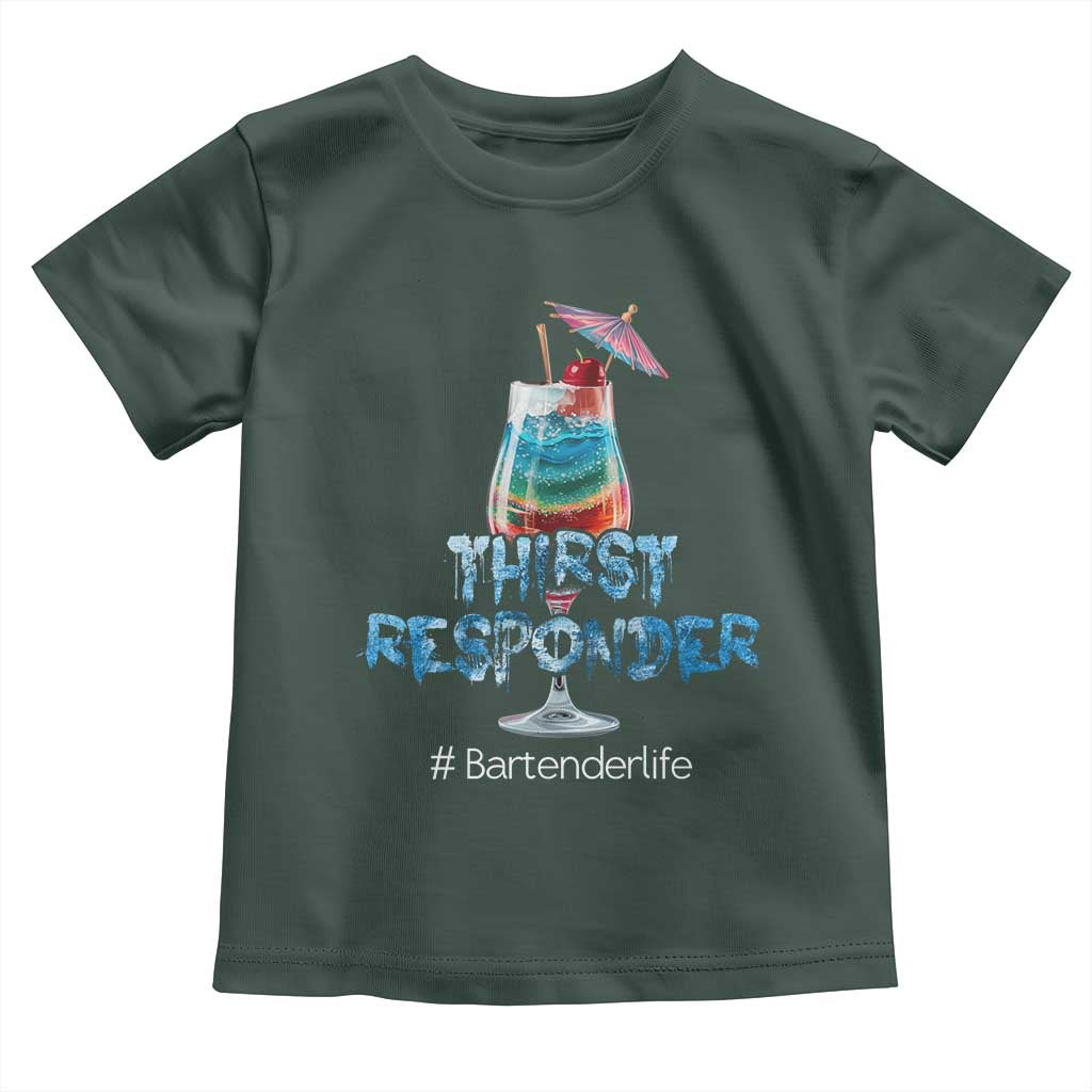 Funny Bartender Toddler T Shirt Thirst Responder Mixologists TS09 Dark Forest Green Print Your Wear