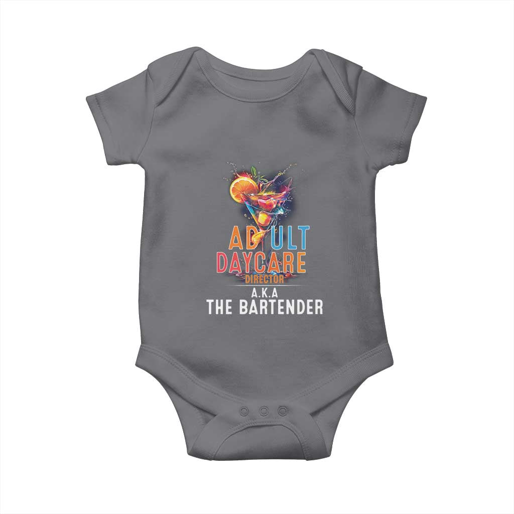 Funny Adult Daycare Director Aka The Bartender Baby Onesie TS09 Charcoal Print Your Wear