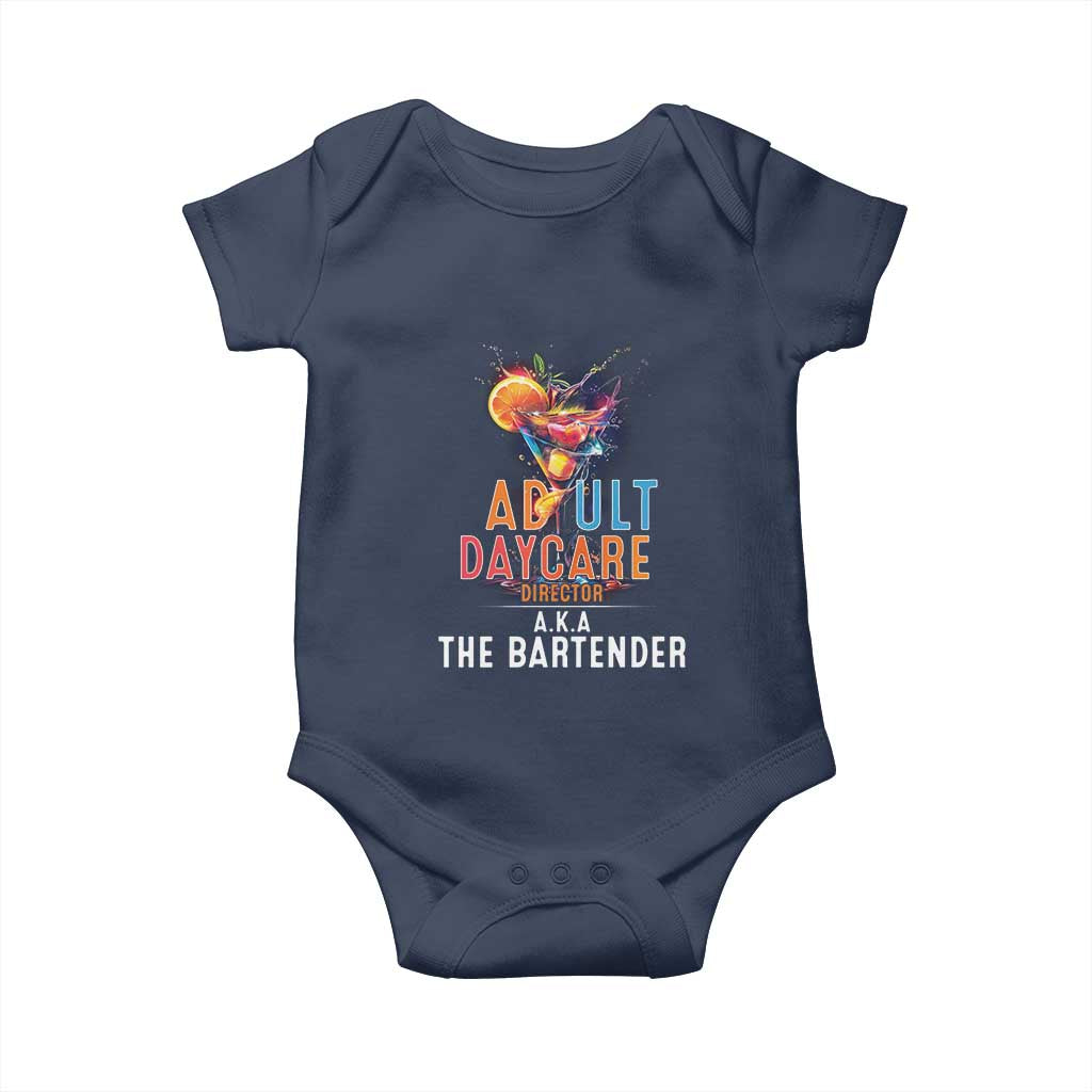 Funny Adult Daycare Director Aka The Bartender Baby Onesie TS09 Navy Print Your Wear