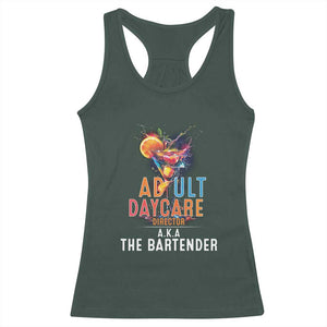 Funny Adult Daycare Director Aka The Bartender Racerback Tank Top TS09 Dark Forest Green Print Your Wear
