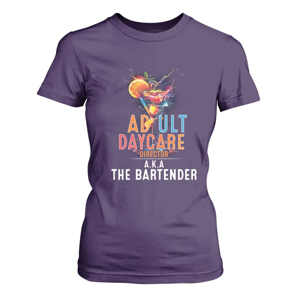 Funny Adult Daycare Director Aka The Bartender T Shirt For Women TS09 Purple Print Your Wear