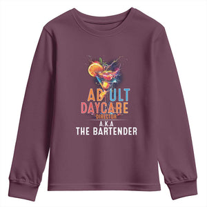 Funny Adult Daycare Director Aka The Bartender Youth Sweatshirt TS09 Maroon Print Your Wear
