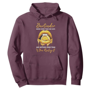 Bartender Hoodie Knows More Than She Says TS09 Maroon Print Your Wear