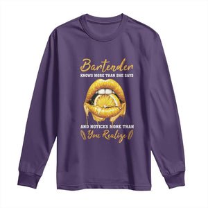 Bartender Long Sleeve Shirt Knows More Than She Says TS09 Purple Print Your Wear