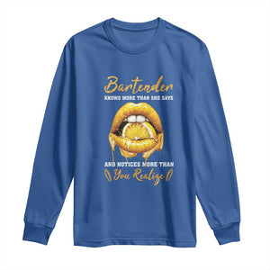 Bartender Long Sleeve Shirt Knows More Than She Says TS09 Royal Blue Print Your Wear