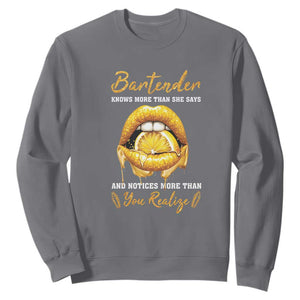Bartender Sweatshirt Knows More Than She Says TS09 Charcoal Print Your Wear