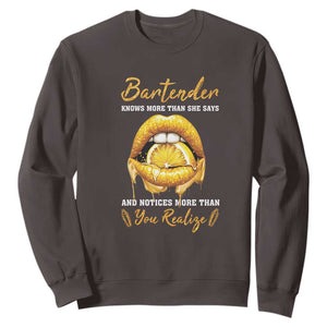 Bartender Sweatshirt Knows More Than She Says TS09 Dark Chocolate Print Your Wear