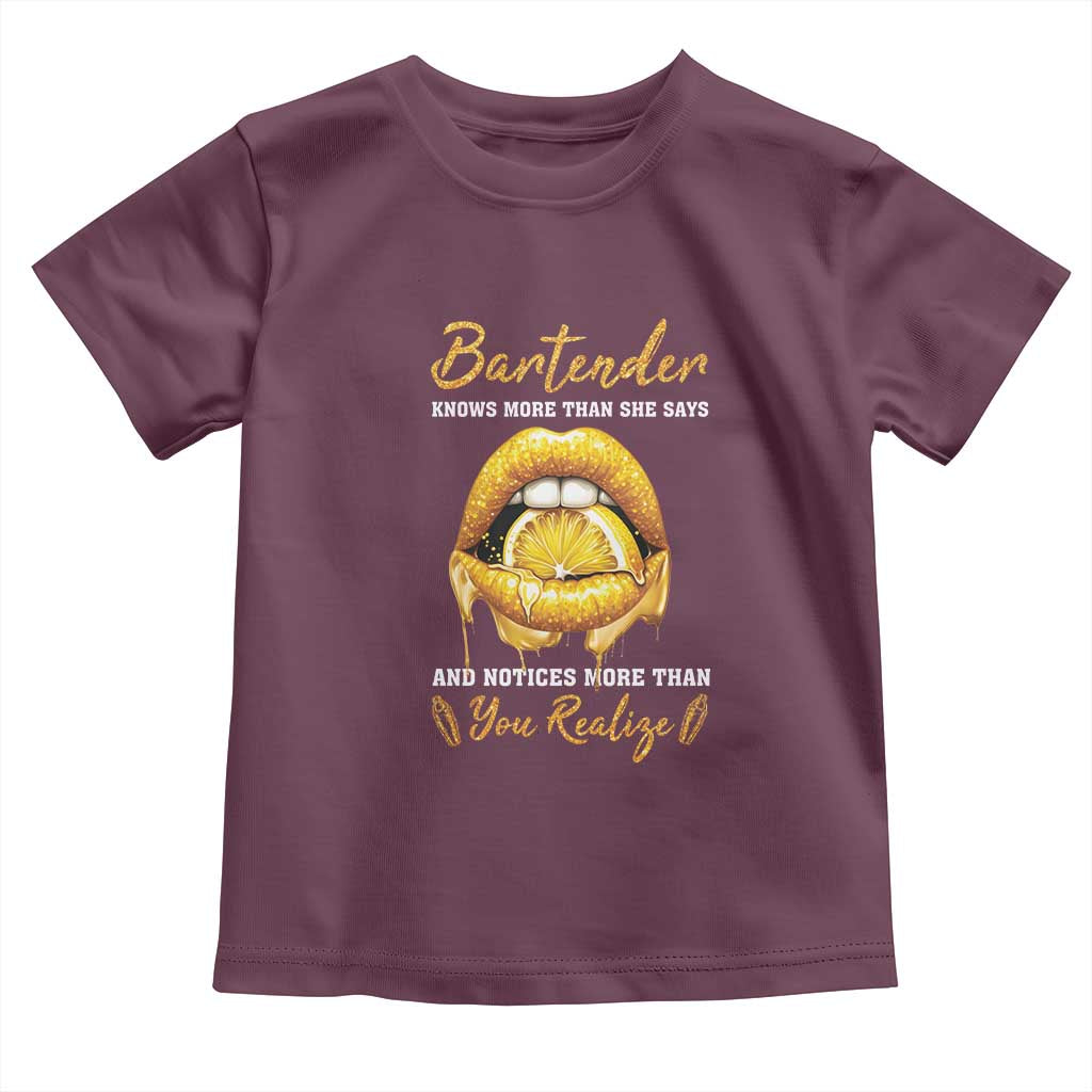 Bartender Toddler T Shirt Knows More Than She Says TS09 Maroon Print Your Wear