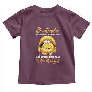 Bartender Toddler T Shirt Knows More Than She Says TS09 Maroon Print Your Wear