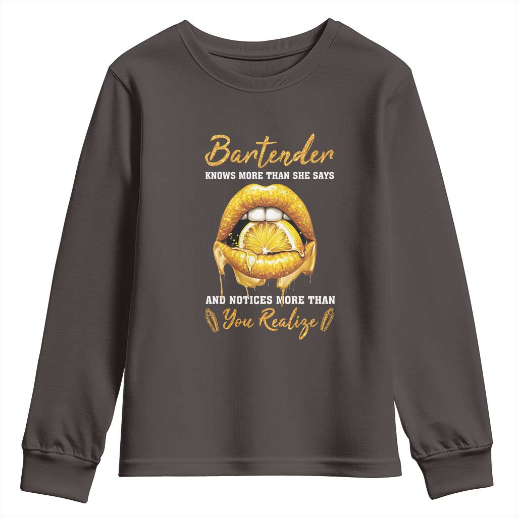 Bartender Youth Sweatshirt Knows More Than She Says TS09 Dark Chocolate Print Your Wear