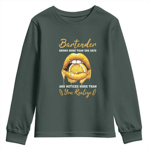 Bartender Youth Sweatshirt Knows More Than She Says TS09 Dark Forest Green Print Your Wear