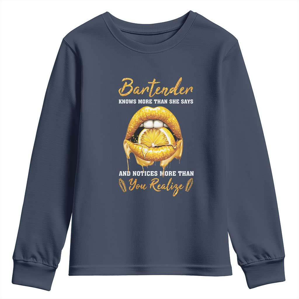 Bartender Youth Sweatshirt Knows More Than She Says TS09 Navy Print Your Wear