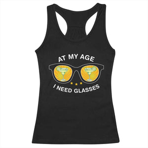 Funny Drinking At My Age I Need Glasses Racerback Tank Top TS09 Black Print Your Wear