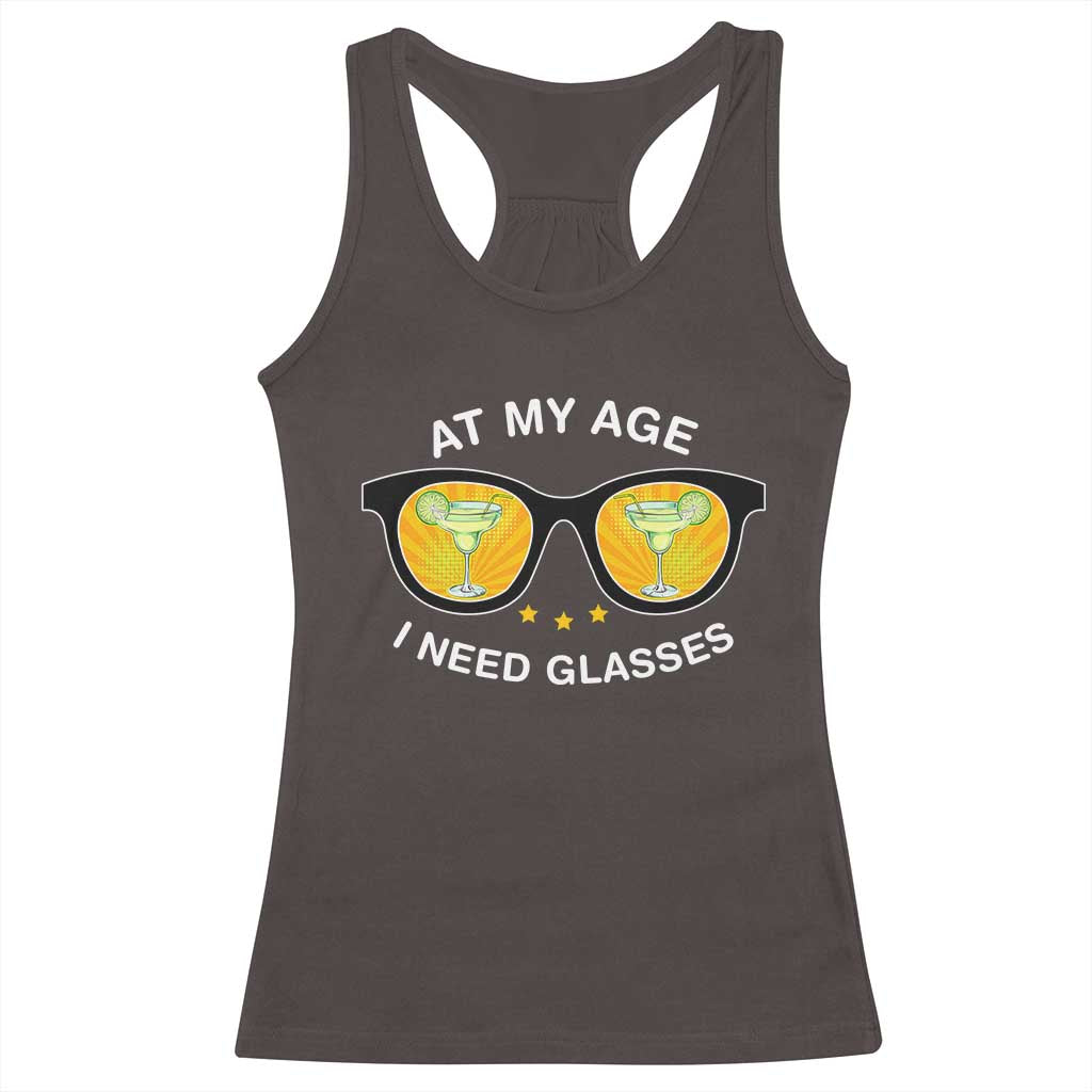 Funny Drinking At My Age I Need Glasses Racerback Tank Top TS09 Dark Chocolate Print Your Wear