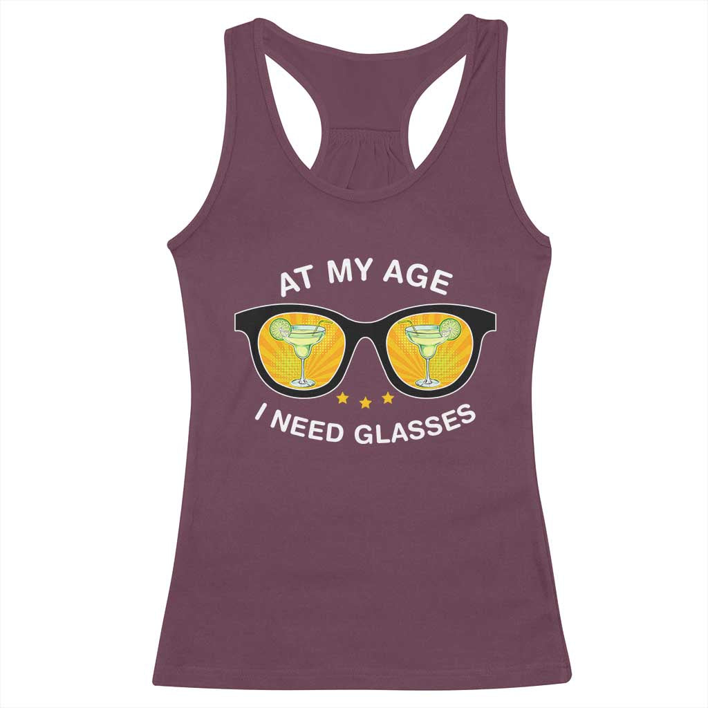 Funny Drinking At My Age I Need Glasses Racerback Tank Top TS09 Maroon Print Your Wear