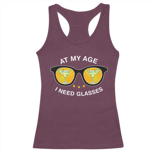 Funny Drinking At My Age I Need Glasses Racerback Tank Top TS09 Maroon Print Your Wear