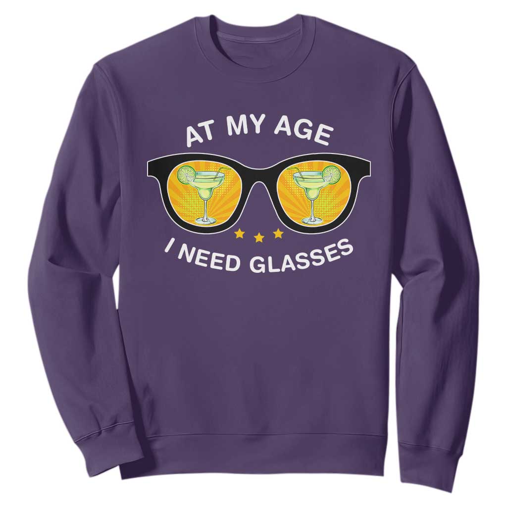 Funny Drinking At My Age I Need Glasses Sweatshirt TS09 Purple Print Your Wear
