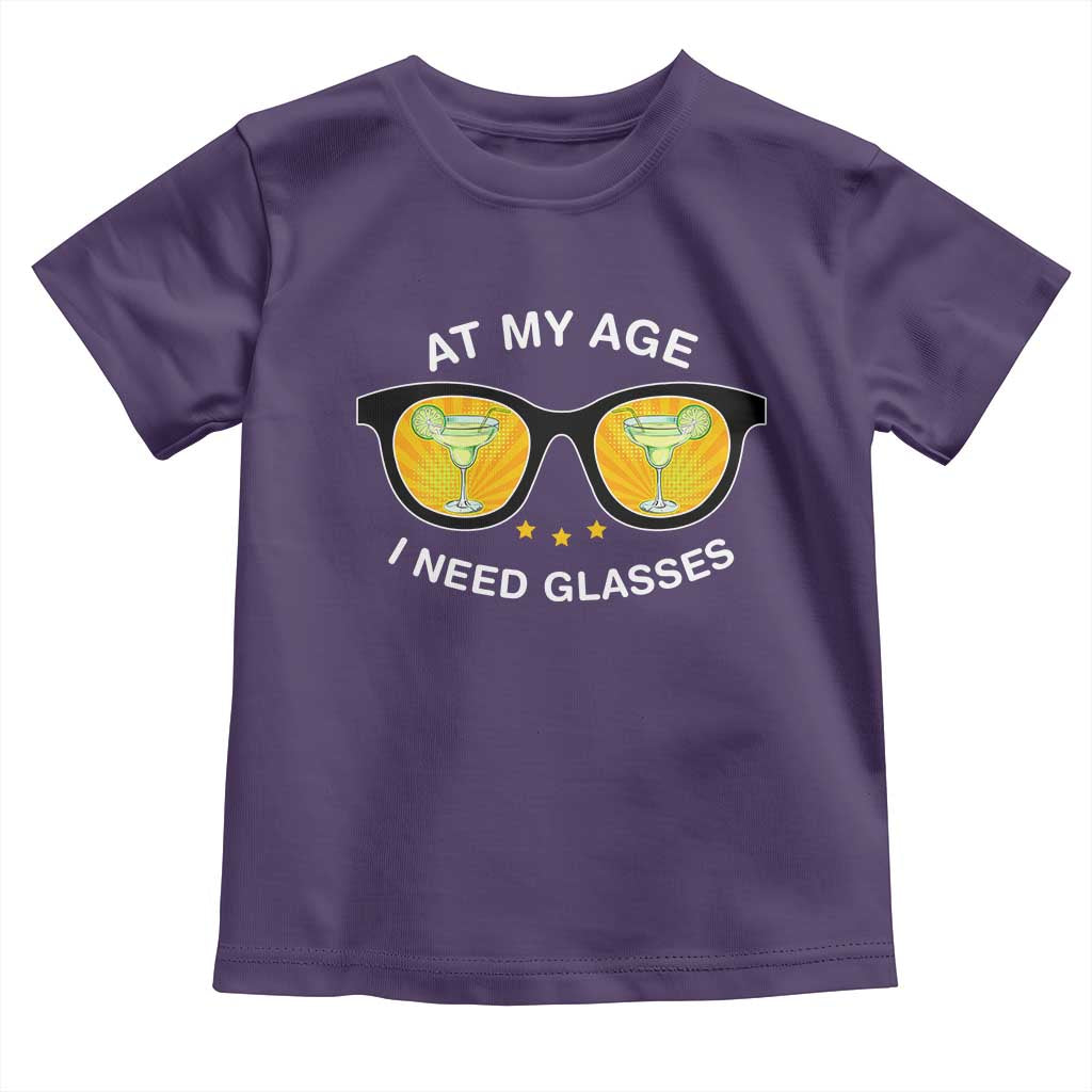Funny Drinking At My Age I Need Glasses Toddler T Shirt TS09 Purple Print Your Wear