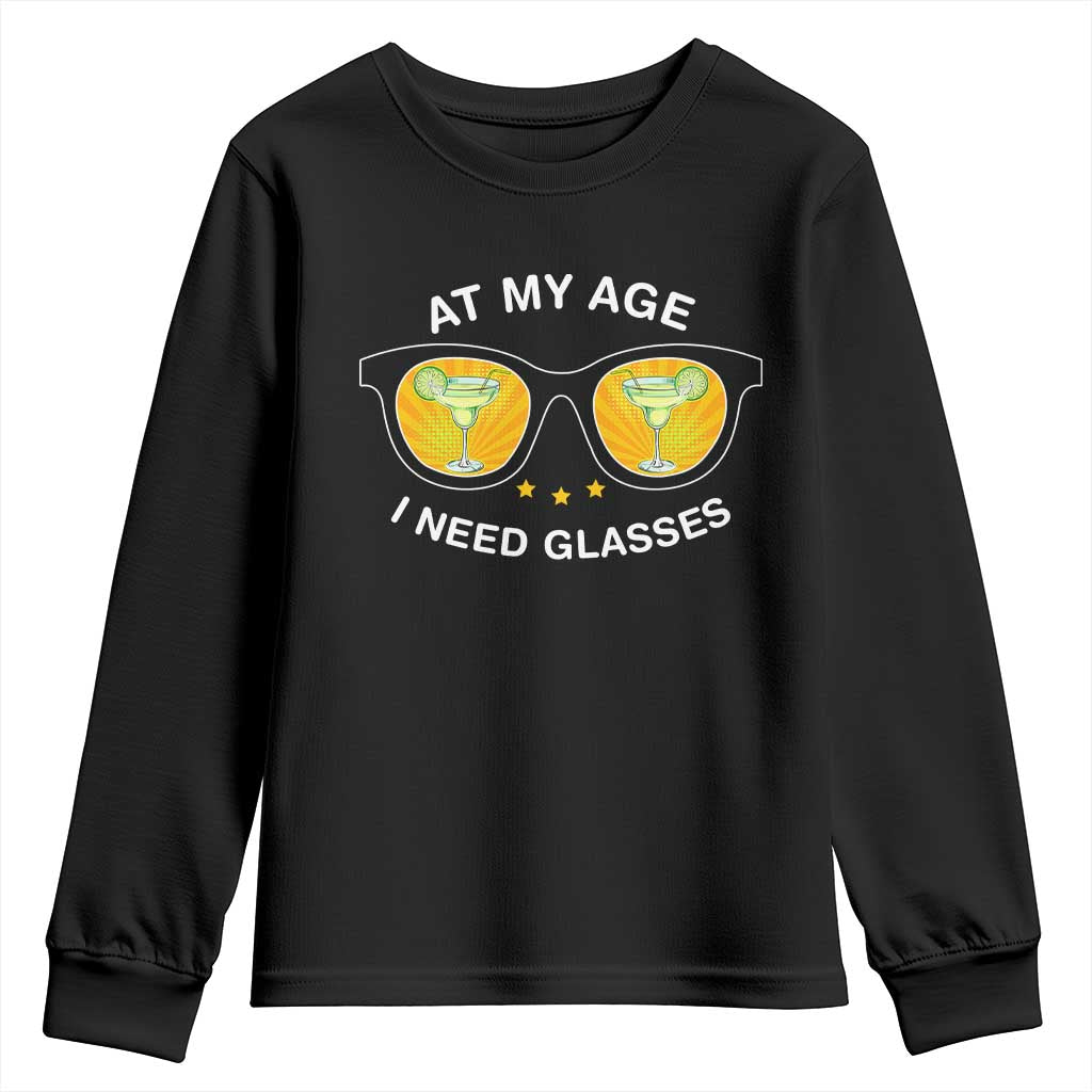 Funny Drinking At My Age I Need Glasses Youth Sweatshirt TS09 Black Print Your Wear