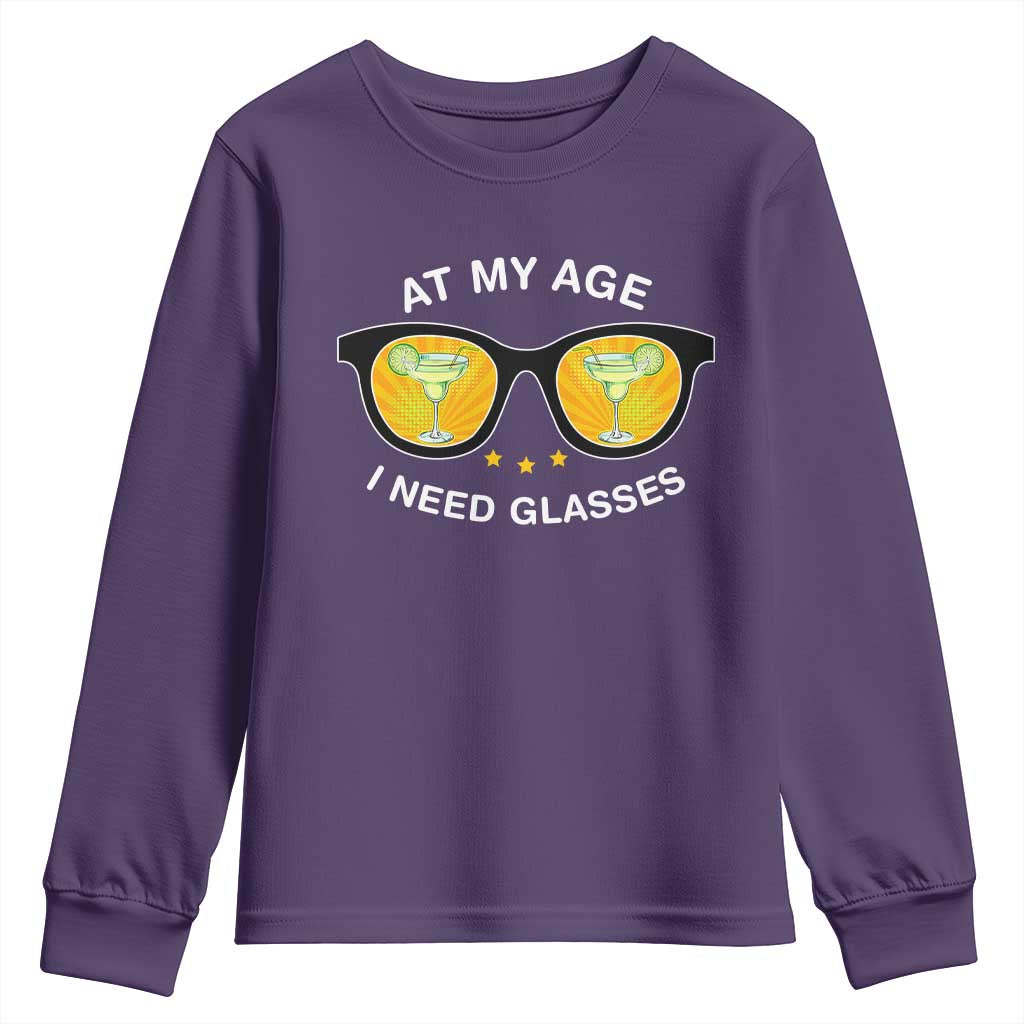 Funny Drinking At My Age I Need Glasses Youth Sweatshirt TS09 Purple Print Your Wear