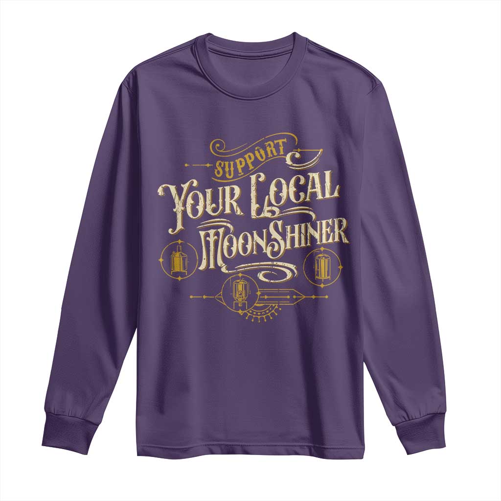 Moonshine Long Sleeve Shirt Support Your Local Moonshiner Drinking TS09 Purple Print Your Wear
