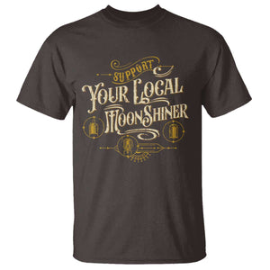 Moonshine T Shirt Support Your Local Moonshiner Drinking TS09 Dark Chocolate Print Your Wear