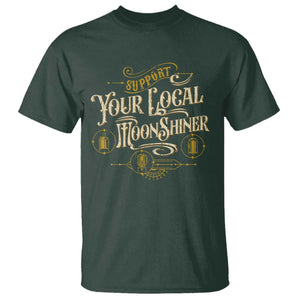 Moonshine T Shirt Support Your Local Moonshiner Drinking TS09 Dark Forest Green Print Your Wear