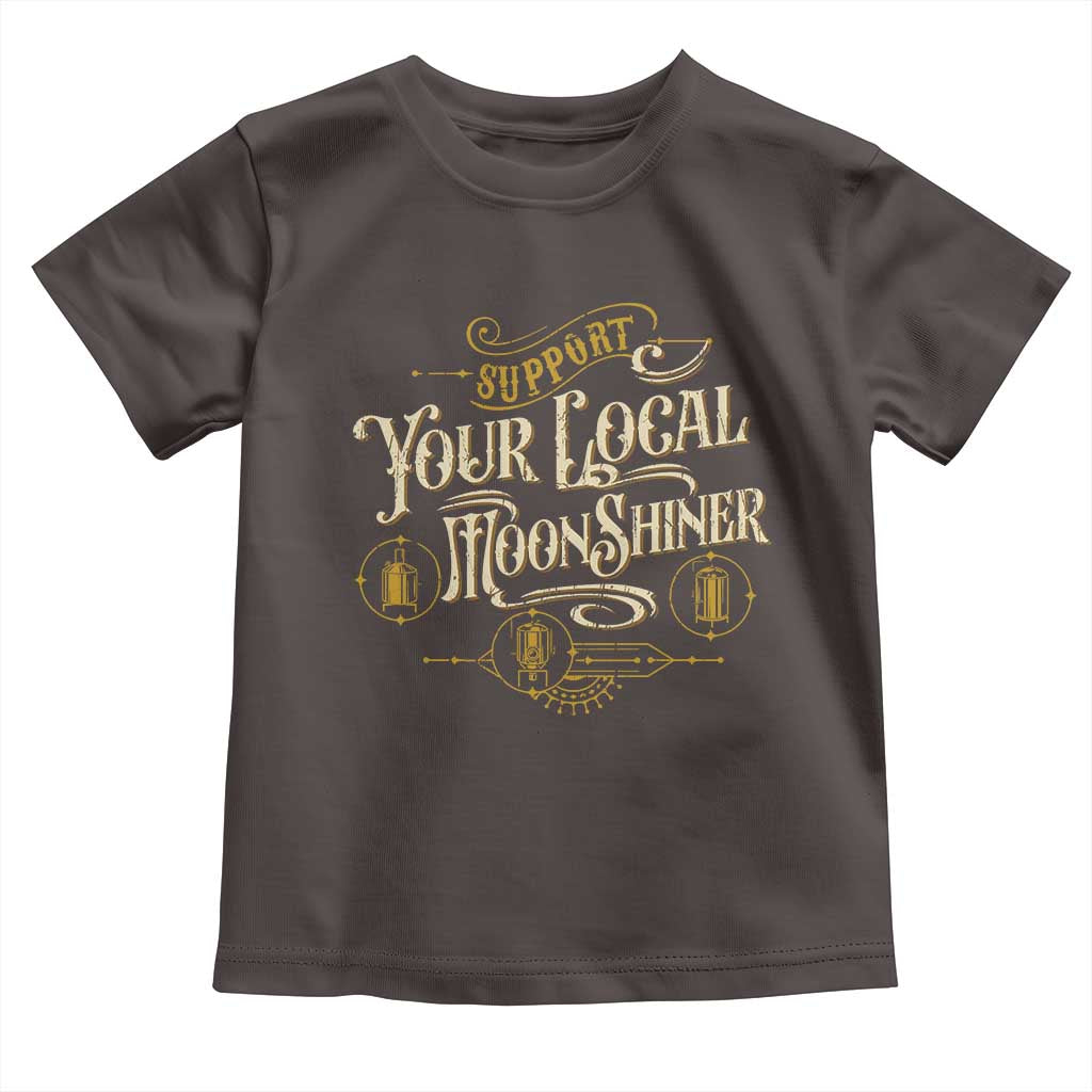 Moonshine Toddler T Shirt Support Your Local Moonshiner Drinking TS09 Dark Chocolate Print Your Wear