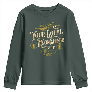 Moonshine Youth Sweatshirt Support Your Local Moonshiner Drinking TS09 Dark Forest Green Print Your Wear