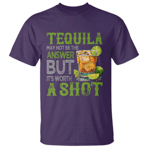 Tequila Lover T Shirt May Not Be The Answer But It's Worth A Shot Drinking TS09 Purple Print Your Wear
