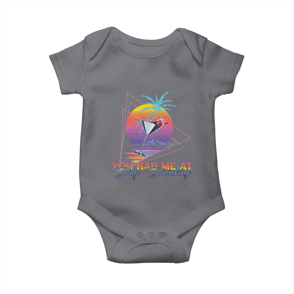 Funny You Had Me At Day Drinking Baby Onesie TS09 Charcoal Print Your Wear