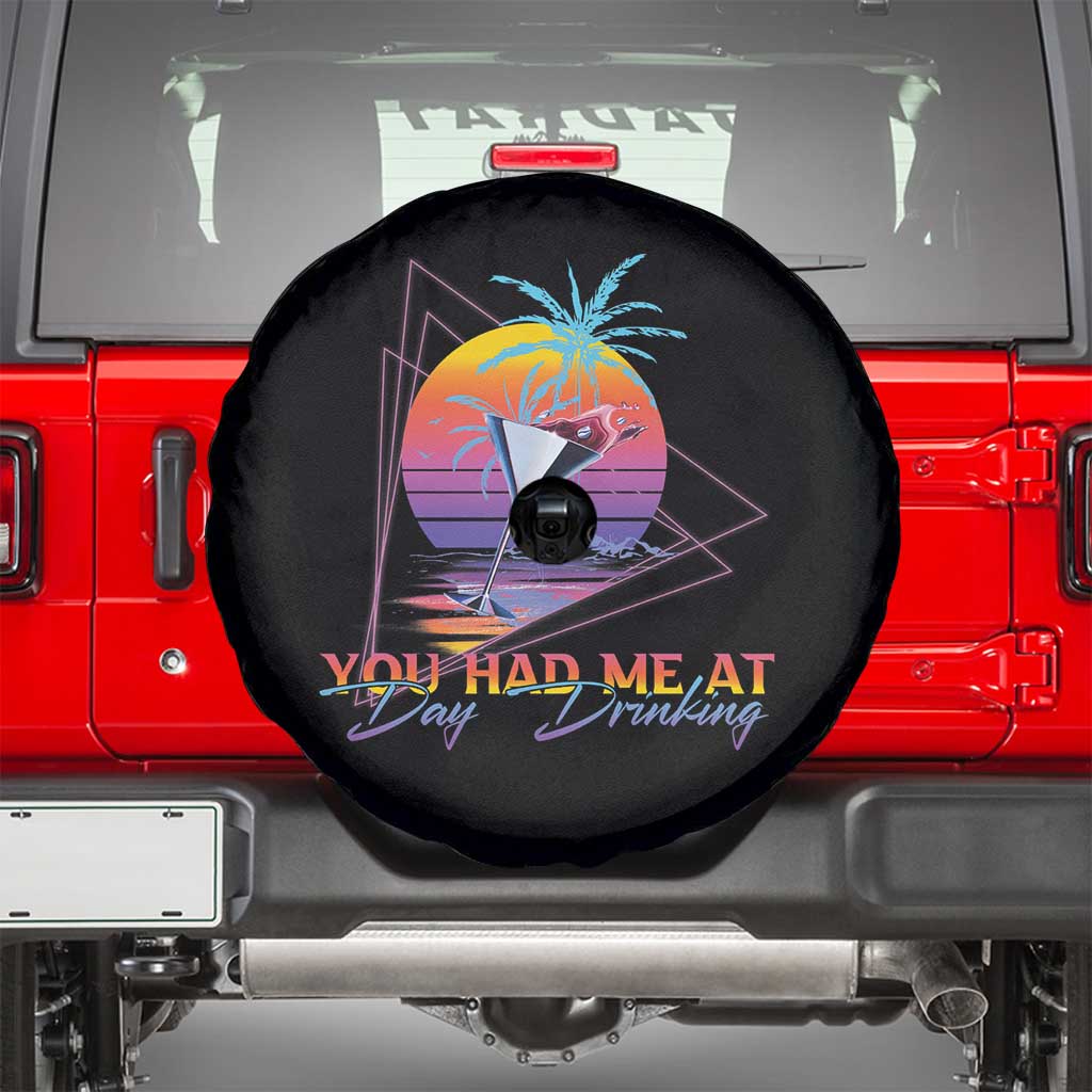 Funny You Had Me At Day Drinking Spare Tire Cover TS09 Black Print Your Wear