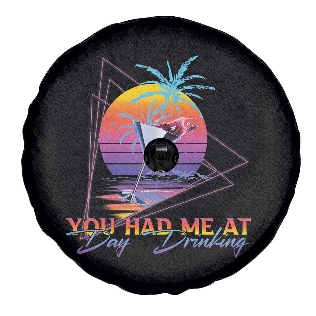 Funny You Had Me At Day Drinking Spare Tire Cover TS09 Print Your Wear