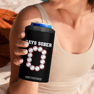 Funny Drinking 4 in 1 Can Cooler Tumbler 0 Days Sober TS09 Print Your Wear